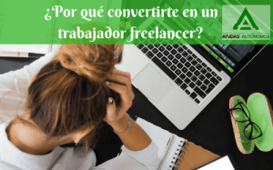 ¿Por qué convertirte en un trabajador freelancer_