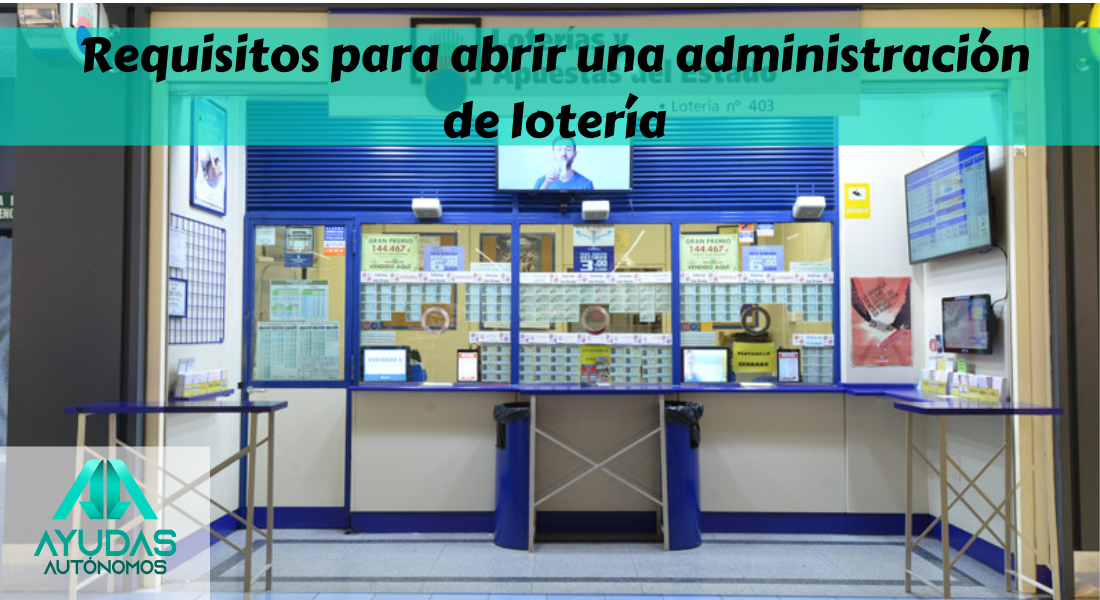 Requisitos para abrir una administración de lotería